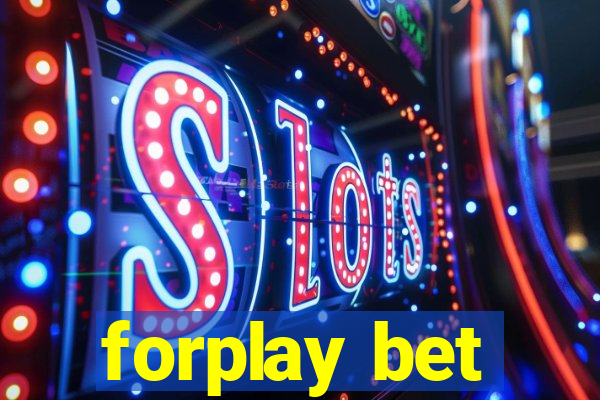 forplay bet